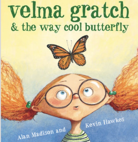 Bedtime Stories ~ Velma Gratch & the Way Cool Butterfly