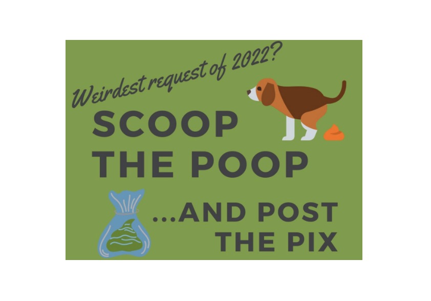 Weirdest Request of 2022 from the Resource Conservation District ~ Scoop the Poop … and Post the Pics!