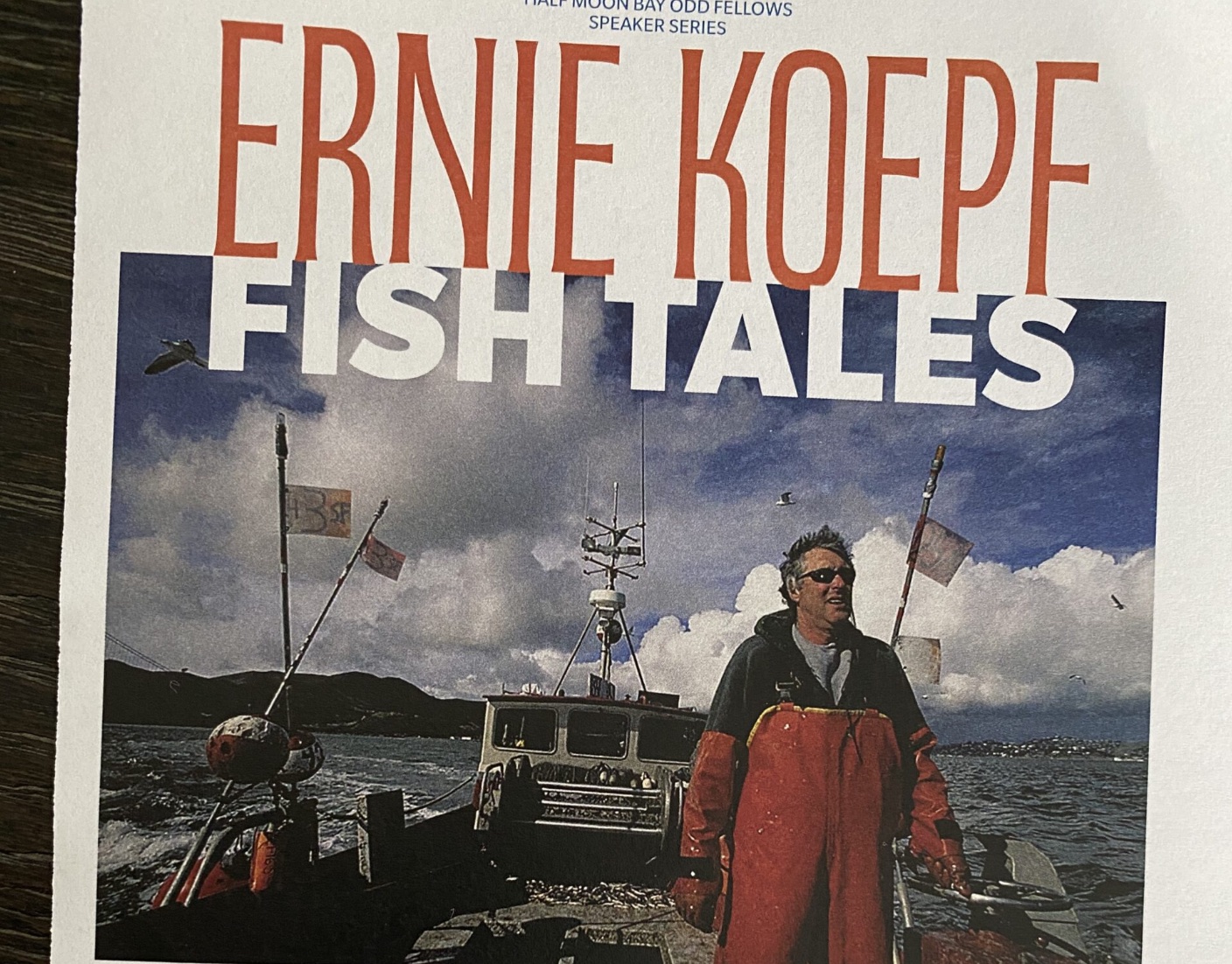 Half Moon Bay Odd Fellows Speakers Series ~ “Ernie Koepf – Fish Tales”