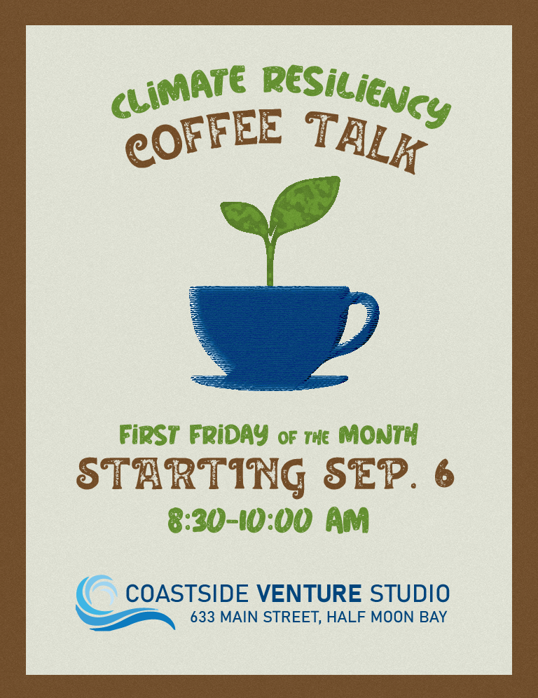 Climate Resiliency Coffee Talk @ Coastside Venture Studio