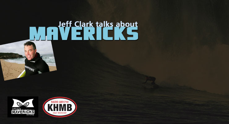 KHMB Featured Story – Jeff Clark on Mavericks